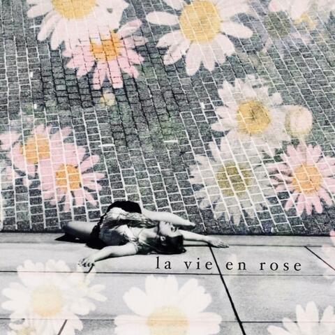 La Vie En Rose