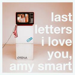 I Love You, Amy Smart