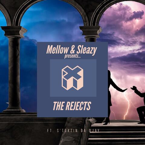 The Rejects (feat. S'tukzin Da Djay)