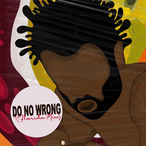 Do No Wrong
