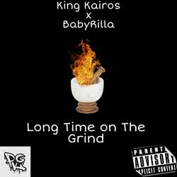 Long Time on The Grind (feat. BabyRilla)