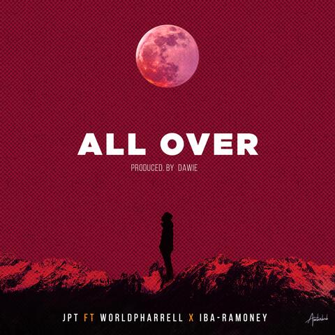 All Over (feat. Worldpharrell & Iba Ramoney)