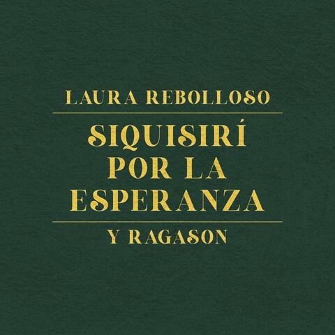 Siquisirí por la Esperanza (feat. Laura Rebolloso)