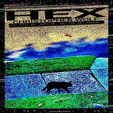 Hex (feat. LVN, etai s0, herm1no & Adi the Boy Wonder)