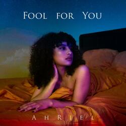 Fool for You