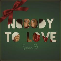 Nobody To Love
