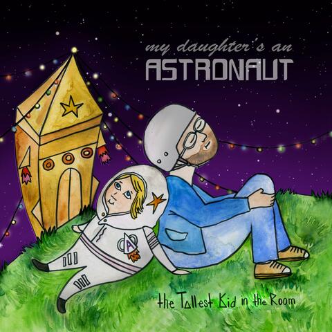 My Daughter's an Astronaut