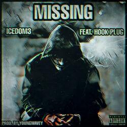 Missing (feat. Hook Plug & YoungWavey)