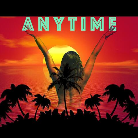 Anytime