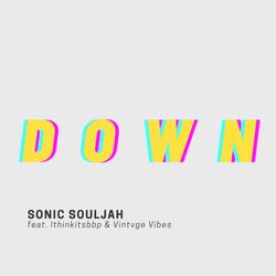 DOWN (feat. Ithinkitsbbp & Vintvge Vibes)