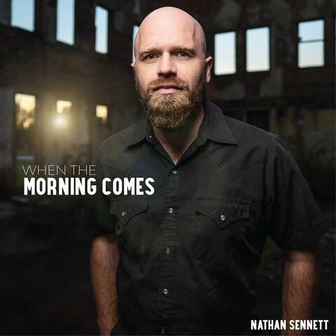 When The Morning Comes