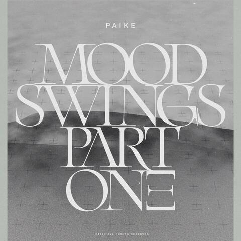 Mood Swings Pt. 1