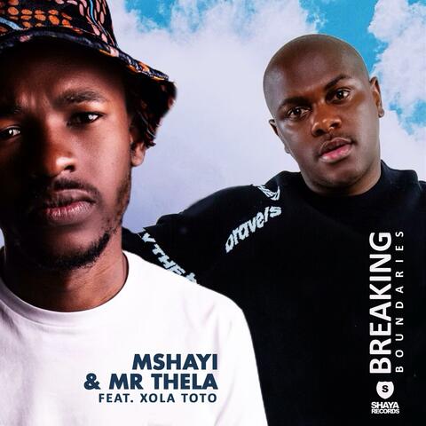 Breaking Boundaries (feat. Xola Toto)