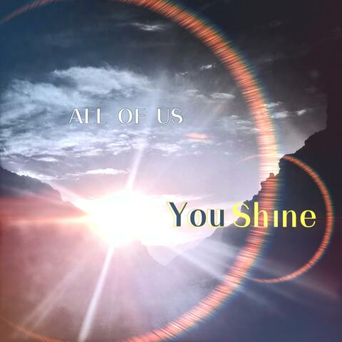 You Shine (feat. All Of Us)