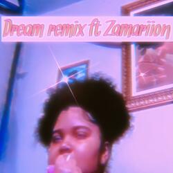 Dream (feat. Zamariion)