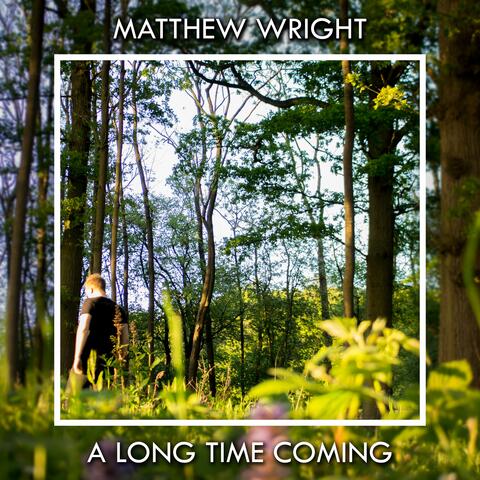 A Long Time Coming