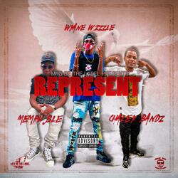 Represent (feat. Chaley Bandz & Memph)
