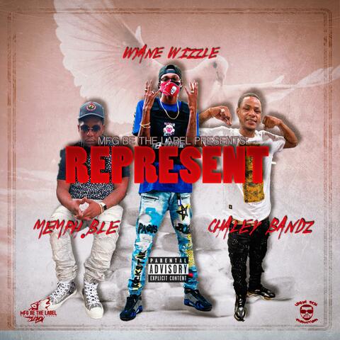 Represent (feat. Chaley Bandz & Memph)