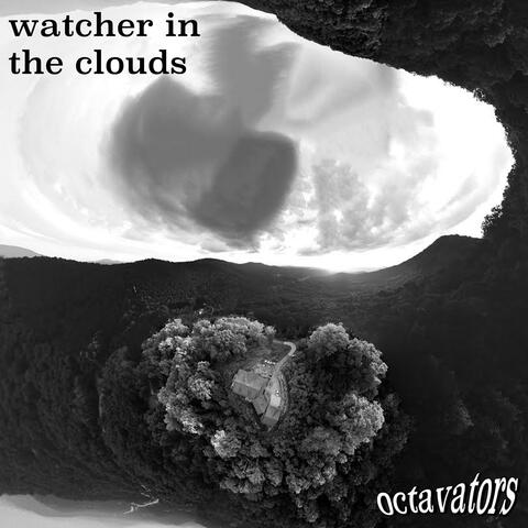 Watcher in the Clouds