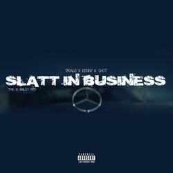 Slatt In Business (feat. Draco)