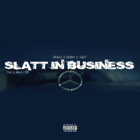 Slatt In Business (feat. Draco)
