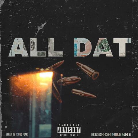 ALL DAT