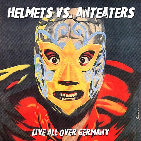 Helmets Vs. Anteaters Live