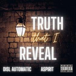 Truth That I Reveal (feat. Aspirit)