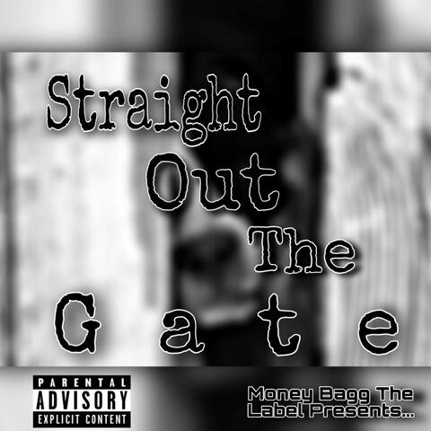 Straight Out The Gate