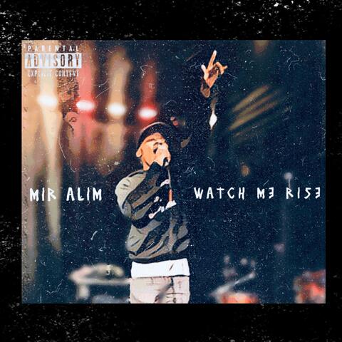 Watch Me Rise