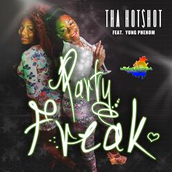 Party Freak (feat. Yung Phenom)