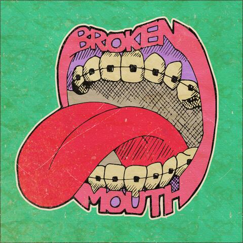 Broken Mouth