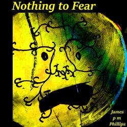 Nothing to Fear