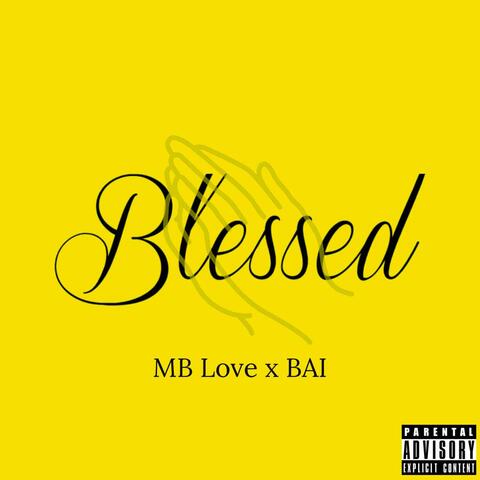 Blessed (feat. BAI)