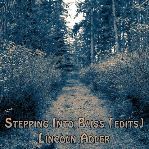 Stepping Into Bliss (Edits)
