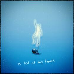 a list of my fears