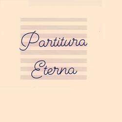 Partitura Eterna