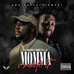 Momma I Made It (feat. Dame D.O.L.L.A)
