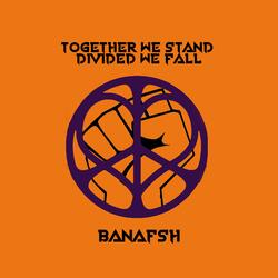 Together We Stand Divided We Fall