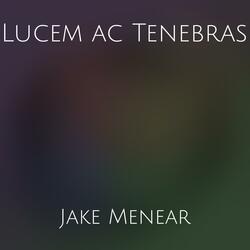 Lucem Ac Tenebras