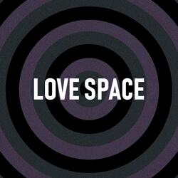 Love Space
