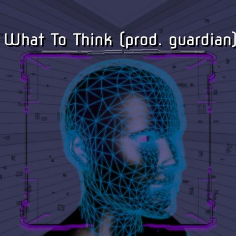 What To Think