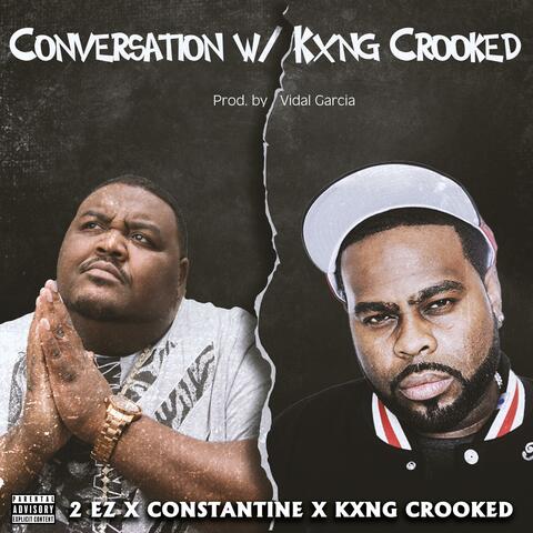 Conversation W/ Kxng Crooked