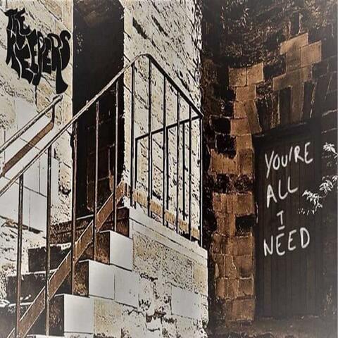 You're All I Need