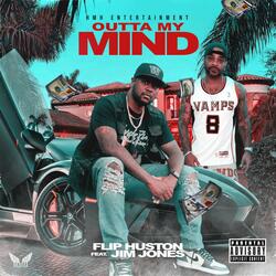 Outta My Mind (feat. Jim Jones)