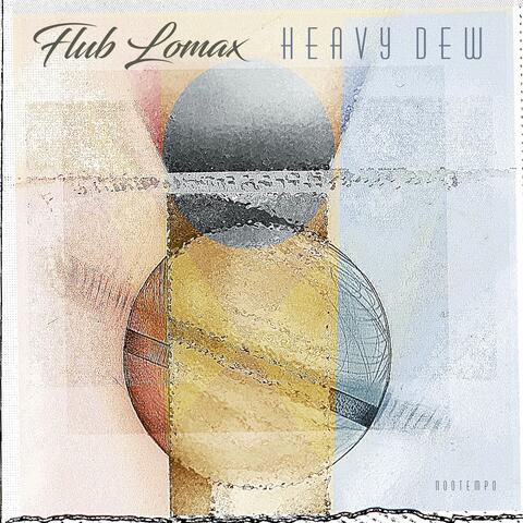 Heavy Dew