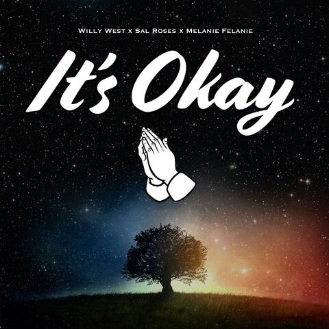 It's Okay (feat. Sal Roses & Melanie Felanie)