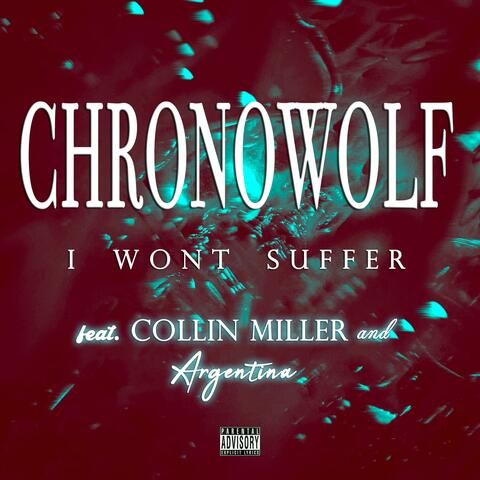 I Won't Suffer (feat. Collin Miller & Argentina Chaney)