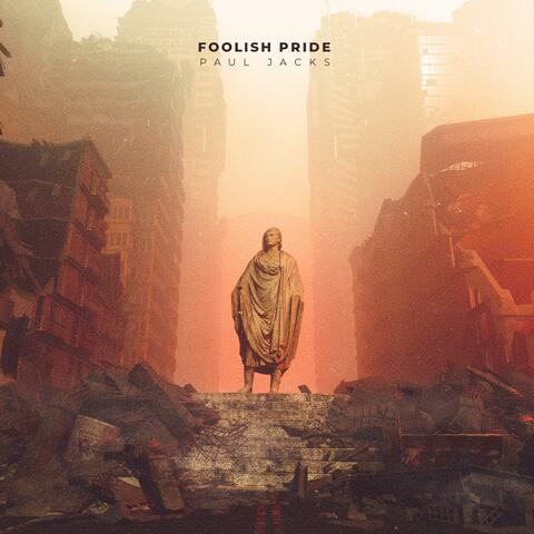 Foolish Pride