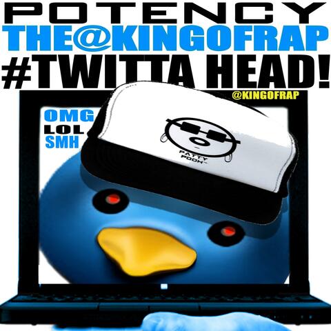 Twitta Head (Twitter Head)
